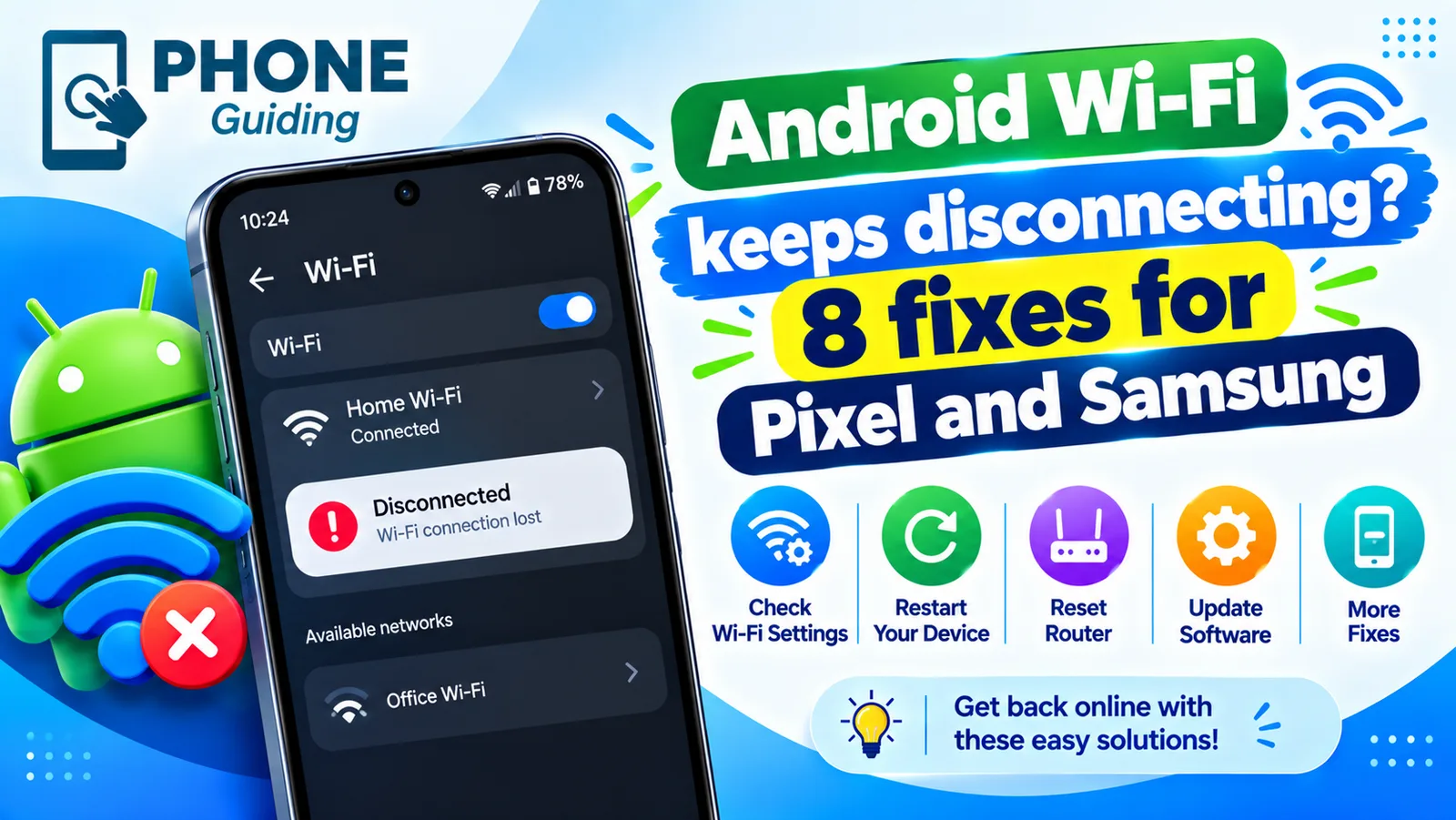 Illustration of an Android phone showing Wi-Fi disconnected, with 8 fixes for Pixel and Samsung