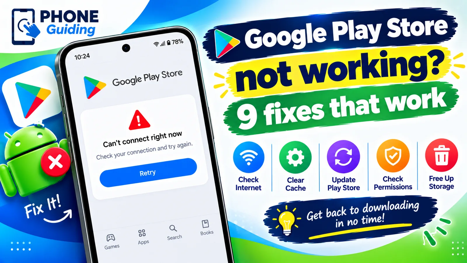 Google Play Store not working: Can't connect right now error on an Android phone with 9 fixes